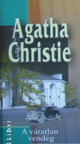 Agatha Christie - A váratlan vendég