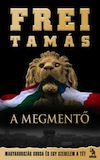 Frei Tam�s - A megment� bor�t�ja