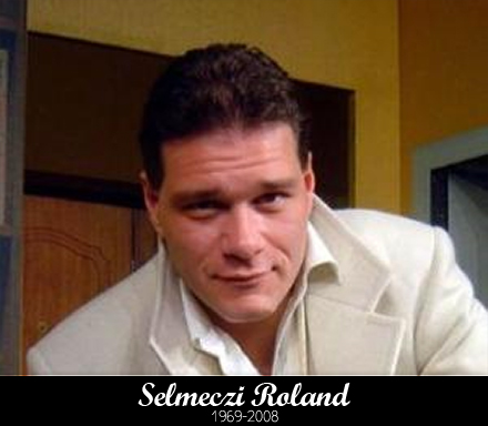 Selmeczi Roland - 1969-2008